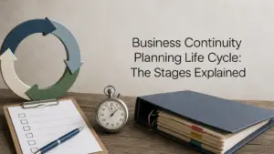 Business Continuity Planning Life Cycle: The Stages Explained